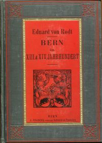 Rodt, Bern im XIII. und XIV.Jahrhundert (Umschlag)
