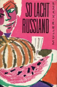 Müller-Kamp, So lacht Russland. (Umschlag)