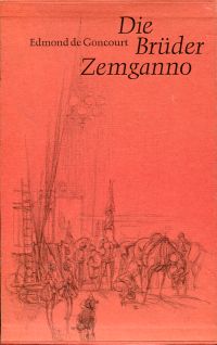 Goncourt, Die Brüder Zemganno. (Umschlag)