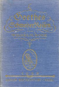 Bode, Goethes Schweizer Reisen. (Umschlag)