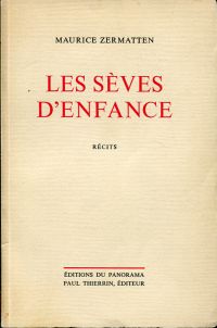 Zermatten, Les sèves d'enfance. (Umschlag)