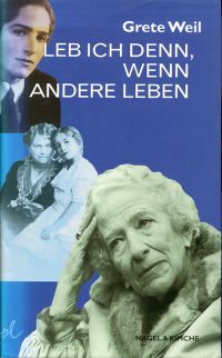 Weil, Leb ich denn, wenn andere leben. (Umschlag)