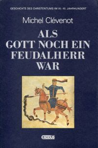 Clévenot, Als Gott noch ein Feudalherr war. (Umschlag)