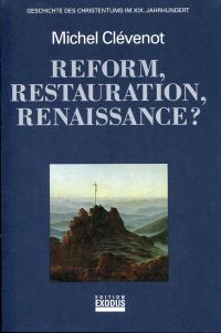 Clévenot, Reform, Restauration, Renaissance? (Umschlag)