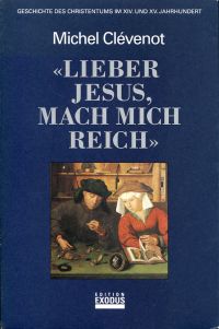 Clévenot, "Lieber Jesus, mach mich reich". (Umschlag)