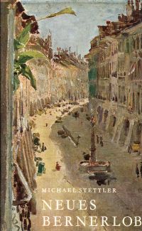 Stettler, Neues Bernerlob. (Umschlag)