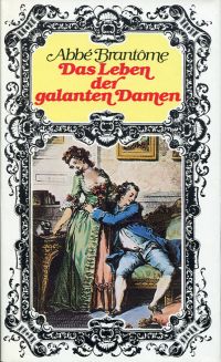 Brantôme, Das Leben der galanten Damen. (Umschlag)