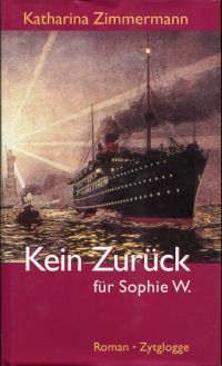 Zimmermann, Kein Zurück für Sophie W. (Umschlag)