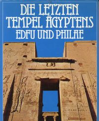 Sauneron, Die letzten Tempel Ägyptens Edfu und Philae. (Umschlag)