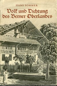 Sommer, Volk und Dichtung des Berner Oberlandes. (Umschlag)