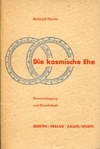 Ebertin, Die kosmische Ehe. (Umschlag)