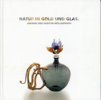 Müllerperth, Natur in Gold und Glas. (Umschlag)