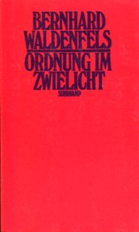 Waldenfels, Ordnung im Zwielicht. (Umschlag)