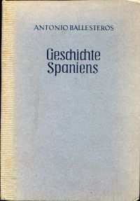 Ballesteros Beretta, Geschichte Spaniens. (Umschlag)