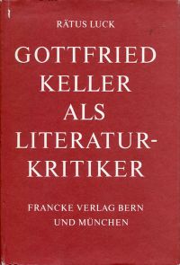 Luck, Gottfried Keller als Literaturkritiker. (Umschlag)