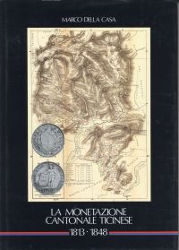 Della Casa, La monetazione cantonale ticinese. (Umschlag)
