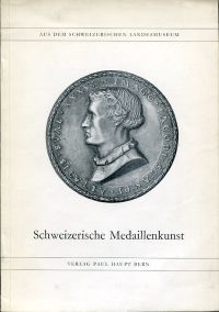 Schwarz, Schweizerische Medaillenkunst. (Umschlag)