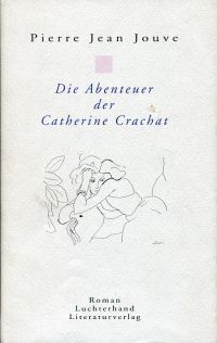 Jouve, Die Abenteuer der Catherine Crachat. (Umschlag)