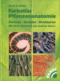 Bowes, Farbatlas Pflanzenanatomie. (Umschlag)