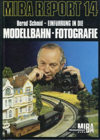 Schmid, Einführung in die Modellbahn-Fotografie. (Umschlag)