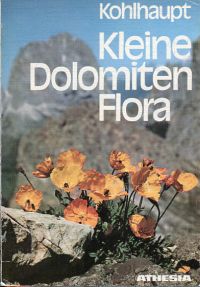 Kohlhaupt, Kleine Dolomiten Flora. (Umschlag)