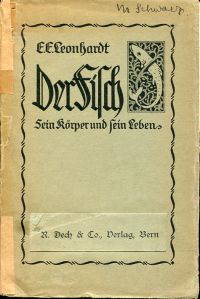Leonhardt, Der Fisch ; Sein Körper und sein Leben. (Umschlag)