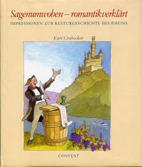 Grobecker, Sagenumwoben - romantikverklärt. (Umschlag)