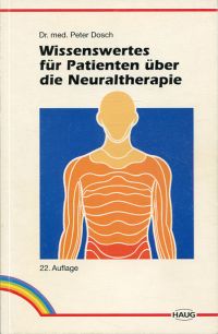 Dosch, Wissenswertes für Patienten über die Neuraltherapie nach Dr. Huneke. (Umschlag)