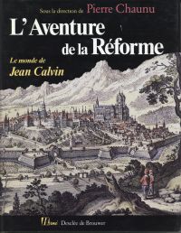 Chaunu, L'aventure de la Réforme. (Umschlag)