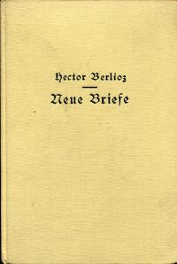 Berlioz, Neue Briefe. (Umschlag)