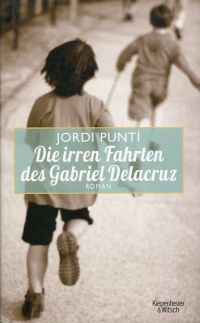 Puntí, Die irren Fahrten des Gabriel Delacruz. (Umschlag)