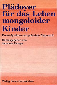 Plädoyer für das Leben mongoloider Kinder. (Umschlag)