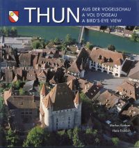 Krebser, Thun aus der Vogelschau. Thun à vol d'oiseau. Thun a bird's-eye view. (Umschlag)