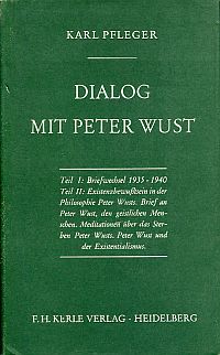 Pfleger, Dialog mit Peter Wust. (Umschlag)