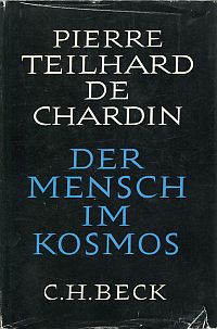 Teilhard de Chardin, Der Mensch im Kosmos. (Umschlag)