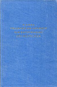 Teilhard de Chardin, Die Entstehung des Menschen. (Umschlag)