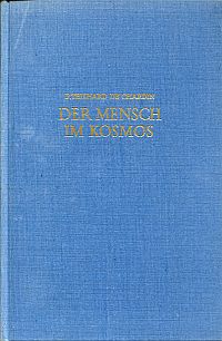 Teilhard de Chardin, Der Mensch im Kosmos. (Umschlag)