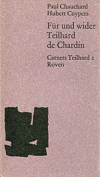 Chauchard, Für und wider Teilhard de Chardin. (Umschlag)