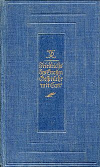 Catt, Friedrich der Grosse Gespräche mit Catt. (Umschlag)