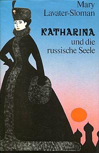 Lavater-Sloman, Katharina und die russische Seele. (Umschlag)
