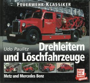 Paulitz, Feuerwehr-Klassiker: Drehleitern und Löschfahrzeuge - Metz und Mercedes (Umschlag)