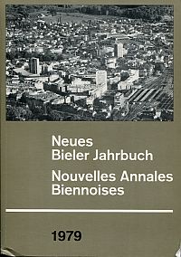 Neues Bieler Jahrbuch. Nouvelles Annales Biennoises 1979. (Umschlag)