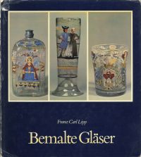 Lipp, Bemalte Gläser. (Umschlag)
