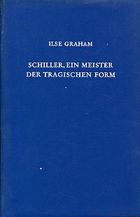 Graham, Schiller, ein Meister der tragischen Form. (Umschlag)