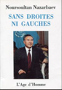 Nazarbaev, Sans droites ni gauches. (Umschlag)