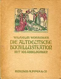 Worringer, Die altdeutsche Buchillustration. (Umschlag)