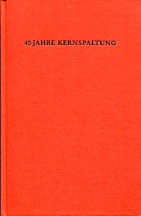 Wohlfarth, 40 Jahre Kernspaltung. (Umschlag)
