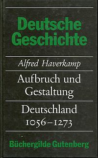 Haverkamp, Aufbruch und Gestaltung : Deutschland 1056-1273. (Umschlag)