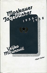 Micunovic, Moskauer Tagebücher. (Umschlag)