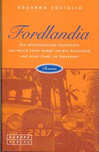 Sguiglia, Fordlandia. (Einband)